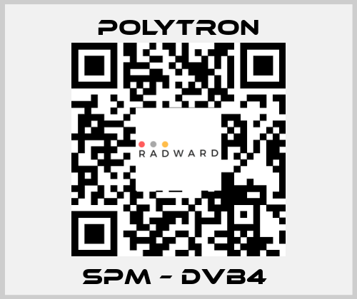 SPM – DVB4  Polytron