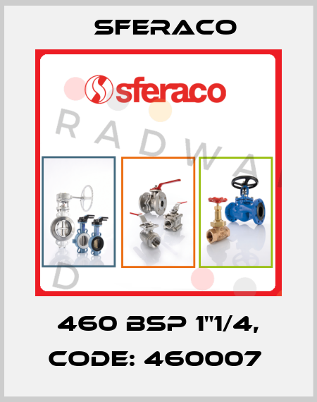460 BSP 1"1/4, code: 460007  Sferaco