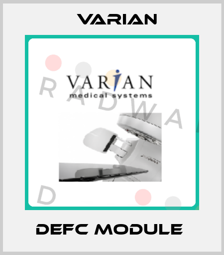 DEFC module  Varian