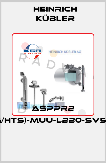 ASPPR2 (KG/HTS)-MUU-L220-SV52A  Heinrich Kübler