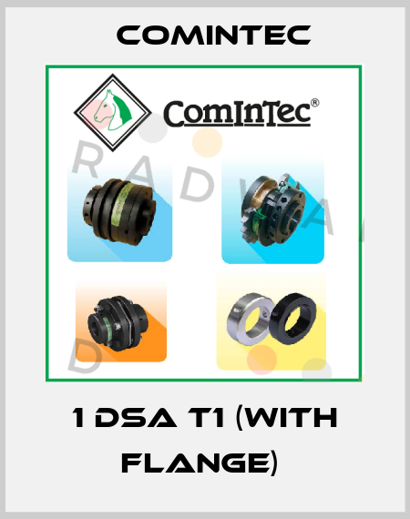 1 DSA T1 (with flange)  Comintec