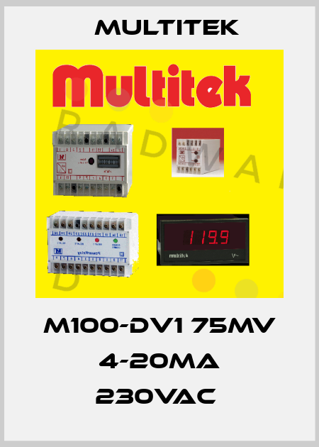 M100-DV1 75MV 4-20MA 230VAC  Multitek