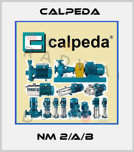 NM 2/A/B  Calpeda