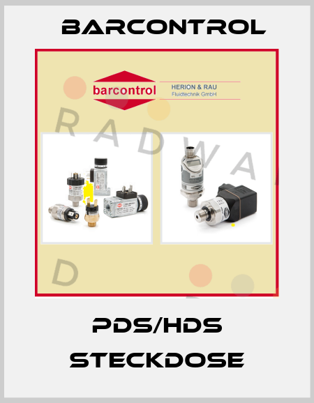 PDS/HDS Steckdose Barcontrol