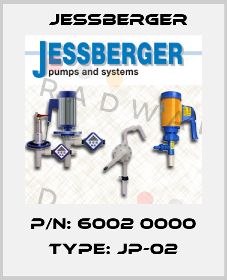 P/N: 6002 0000 Type: JP-02 Jessberger