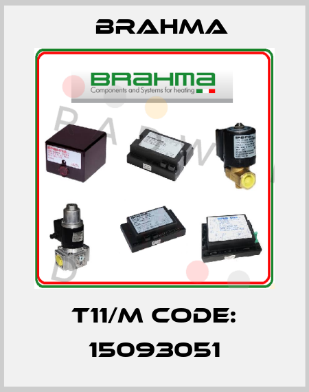 T11/M CODE: 15093051 Brahma
