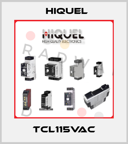 TCL115VAC HIQUEL
