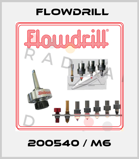 200540 / M6 Flowdrill