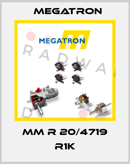 MM R 20/4719 R1K Megatron