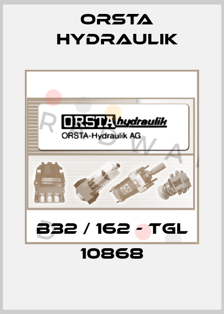 B32 / 162 - TGL 10868 Orsta Hydraulik
