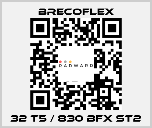 32 T5 / 830 BFX ST2 Brecoflex