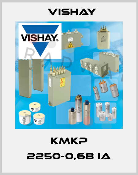 KMKP 2250-0,68 IA Vishay