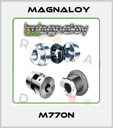 M770N Magnaloy