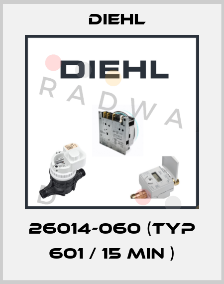 26014-060 (Typ 601 / 15 min ) Diehl