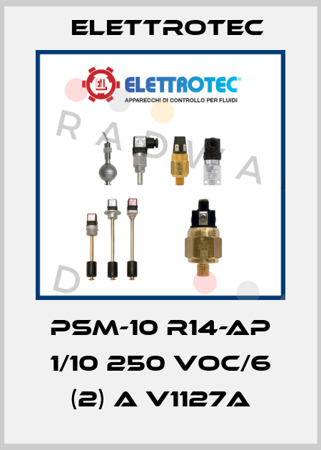 PSM-10 R14-AP 1/10 250 Voc/6 (2) A V1127A Elettrotec
