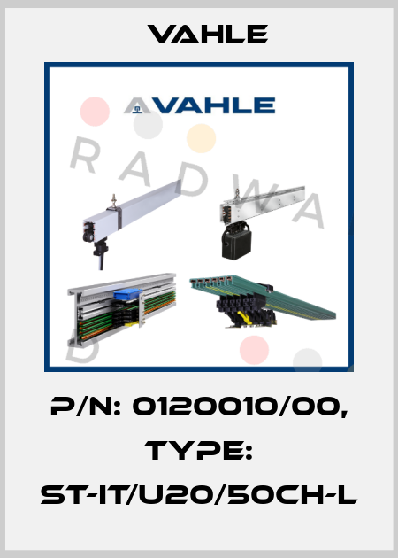 P/n: 0120010/00, Type: ST-IT/U20/50CH-L Vahle