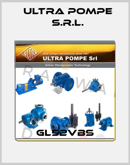 GL52VBS Ultra Pompe S.r.l.