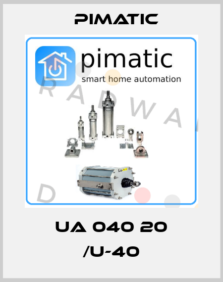 UA 040 20 /U-40 Pimatic