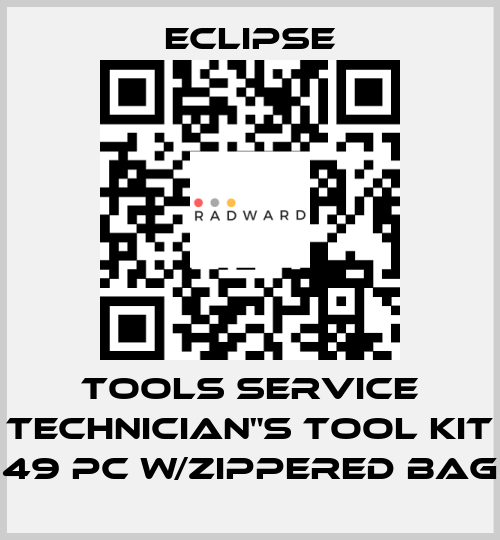 TOOLS SERVICE TECHNICIAN"S TOOL KIT 49 PC w/ZIPPERED BAG Eclipse