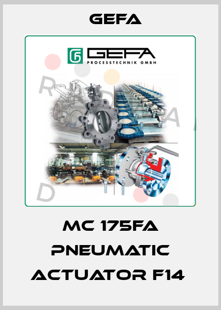 MC 175FA PNEUMATIC ACTUATOR F14  Gefa