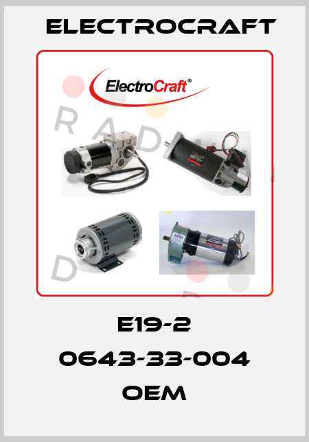 E19-2 0643-33-004 oem ElectroCraft