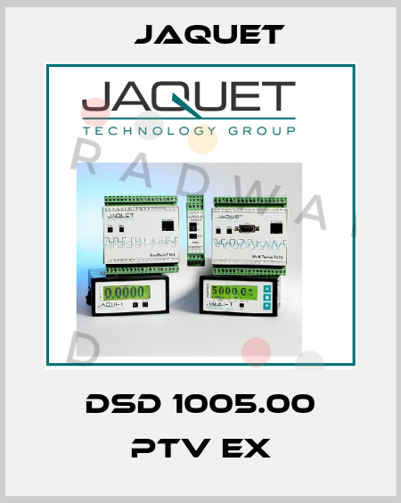 DSD 1005.00 PTV Ex Jaquet