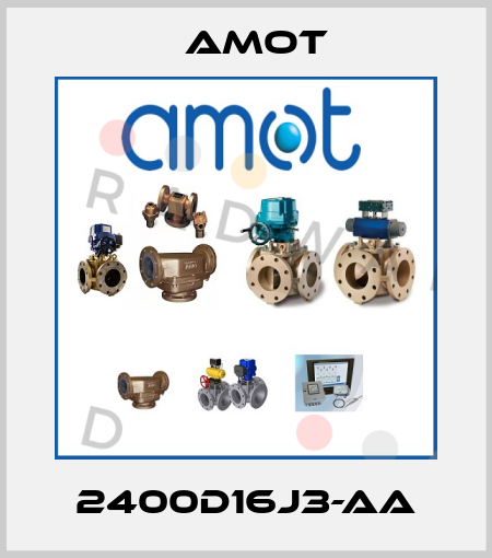2400D16J3-AA Amot