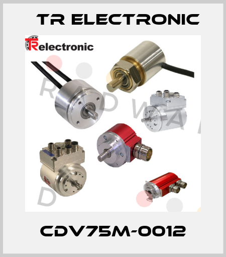 CDV75M-0012 TR Electronic