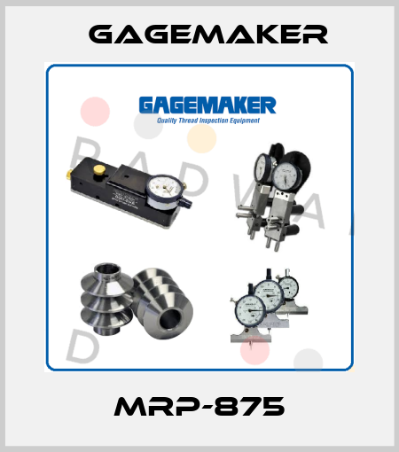 MRP-875 Gagemaker
