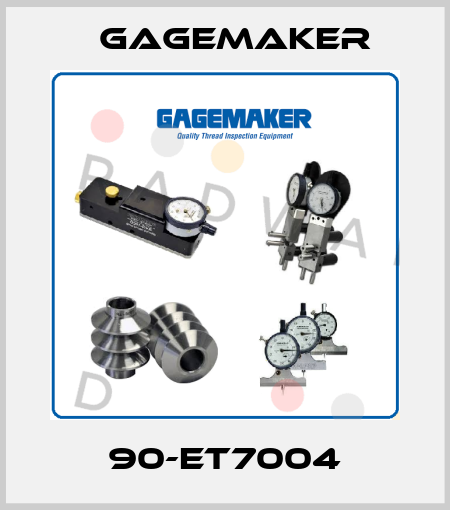 90-ET7004 Gagemaker
