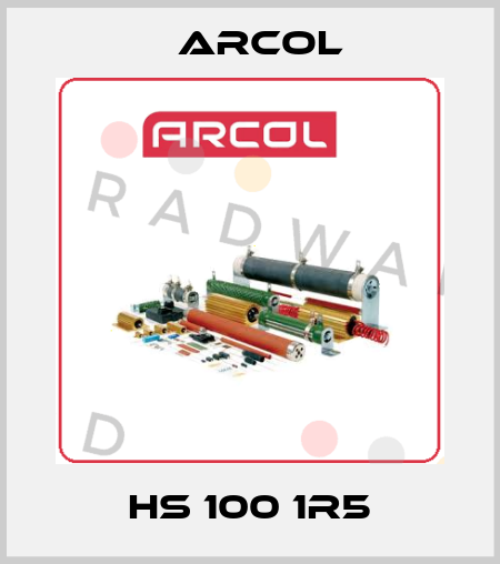 HS 100 1R5 Arcol