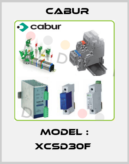 MODEL : XCSD30F  Cabur