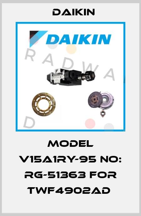 Model V15A1RY-95 No: RG-51363 for TWF4902AD  Daikin