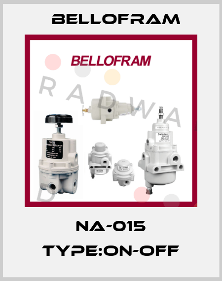 NA-015 TYPE:ON-OFF Bellofram