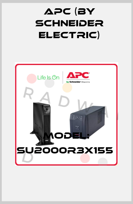 MODEL: SU2000R3X155  APC (by Schneider Electric)