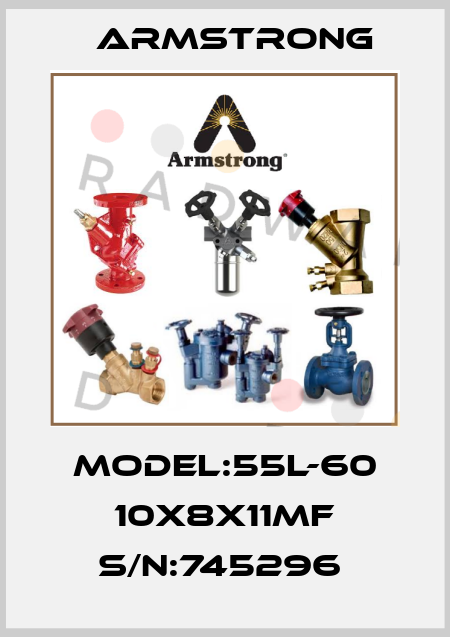 MODEL:55L-60 10X8X11MF S/N:745296  Armstrong