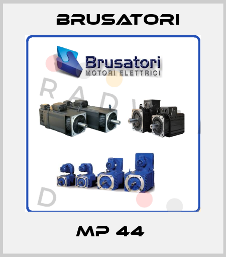 MP 44  Brusatori