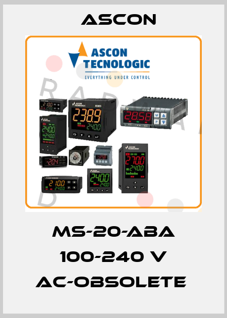 MS-20-ABA 100-240 V AC-OBSOLETE  Ascon