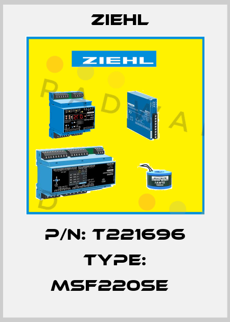 P/N: T221696 Type: MSF220SE   Ziehl