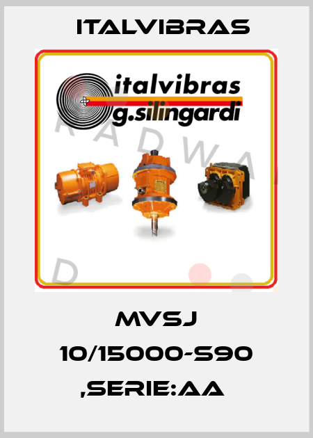 MVSJ 10/15000-S90 ,SERIE:AA  Italvibras