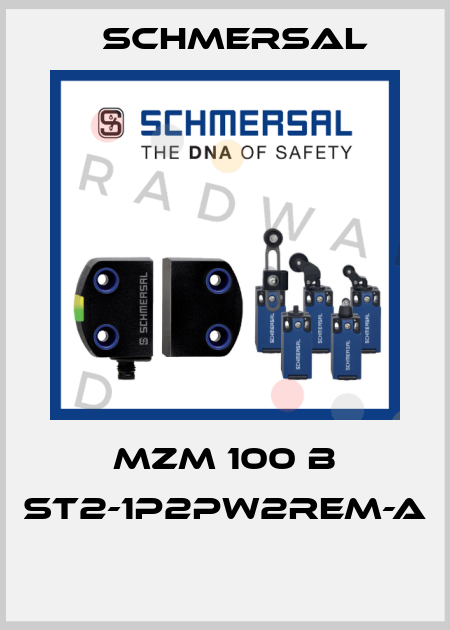MZM 100 B ST2-1P2PW2REM-A  Schmersal