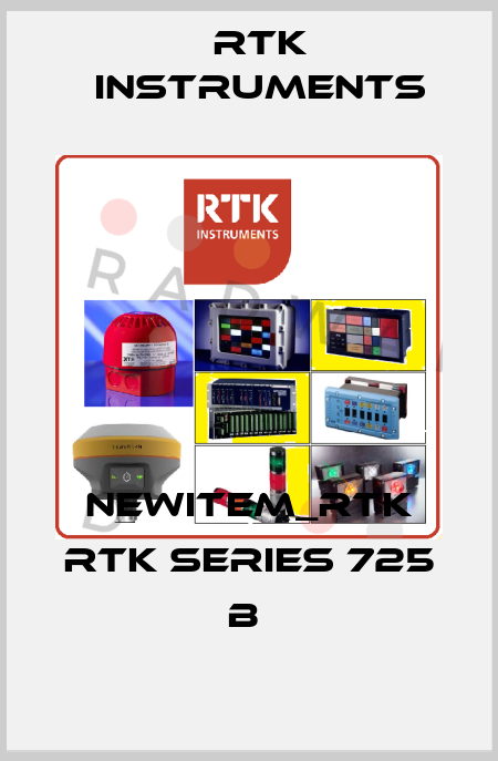NEWITEM_RTK RTK SERIES 725 B  RTK Instruments