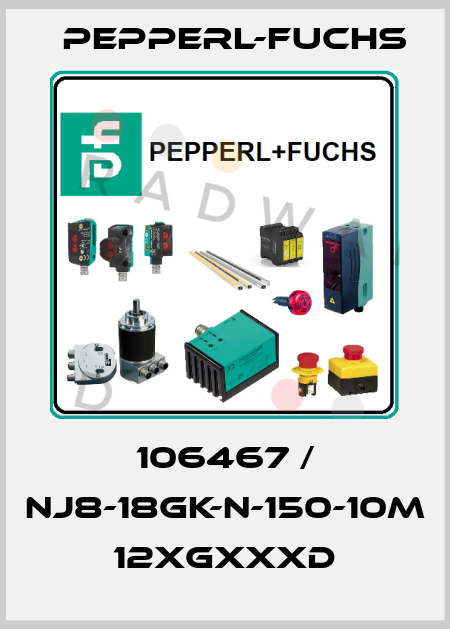 106467 / NJ8-18GK-N-150-10M    12xGxxxD Pepperl-Fuchs