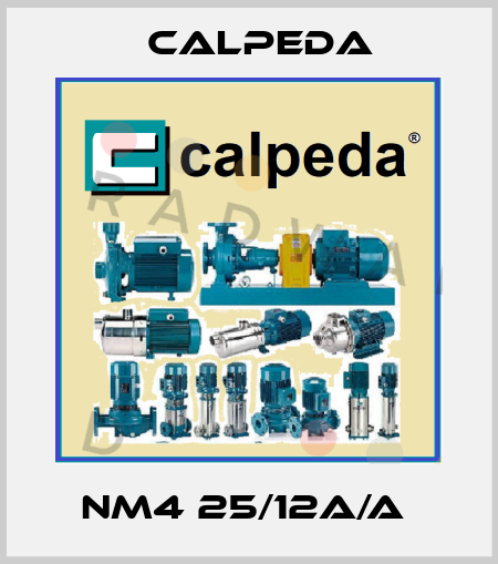 NM4 25/12A/A  Calpeda