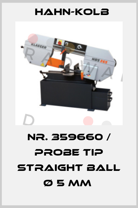 NR. 359660 / PROBE TIP STRAIGHT BALL Ø 5 MM  Hahn-Kolb
