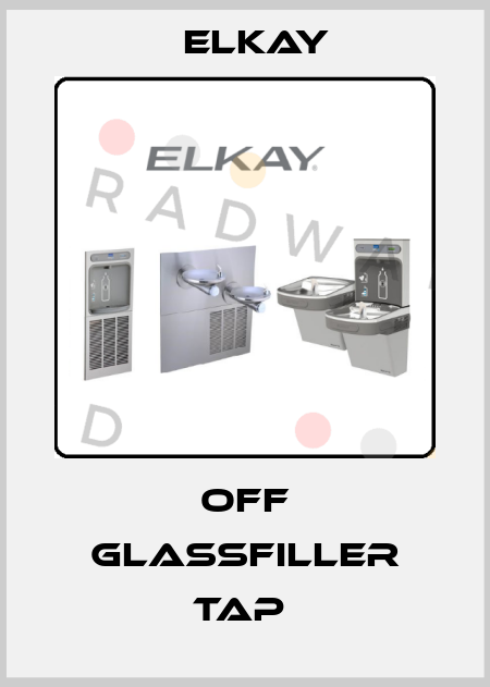 OFF GLASSFILLER TAP  Elkay