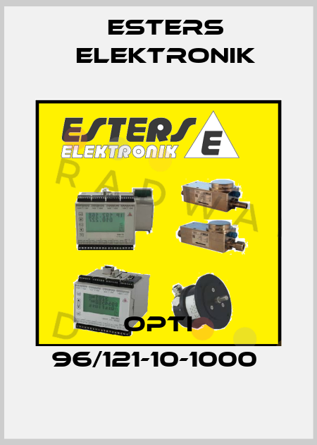 OPTI 96/121-10-1000  Esters Elektronik