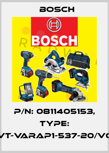 P/N: 0811405153, Type: VT-VARAP1-537-20/V0 Bosch