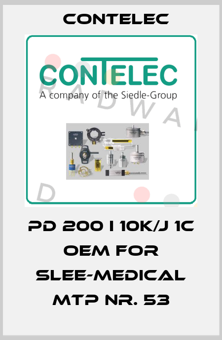 PD 200 I 10K/J 1C OEM for SLEE-MEDICAL MTP Nr. 53 Contelec