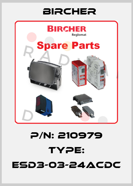 P/N: 210979 Type: ESD3-03-24ACDC Bircher